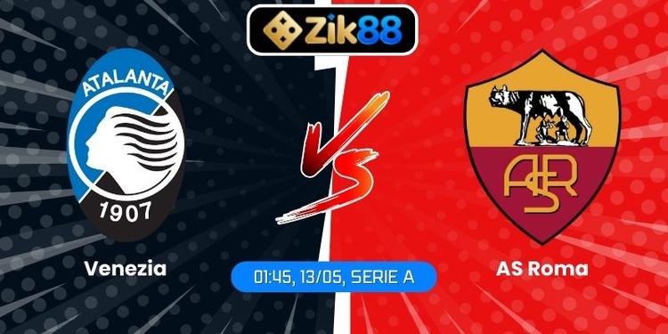 Soi Kèo Atalanta Vs AS Roma (01:45, 13/05, Serie A)