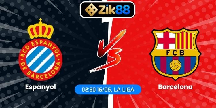 Soi Kèo Espanyol Vs Barcelona (02:30 16/05, La Liga)
