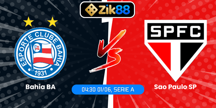 Soi Kèo Bahia BA Vs Sao Paulo SP (04:30 01/06, Serie A)