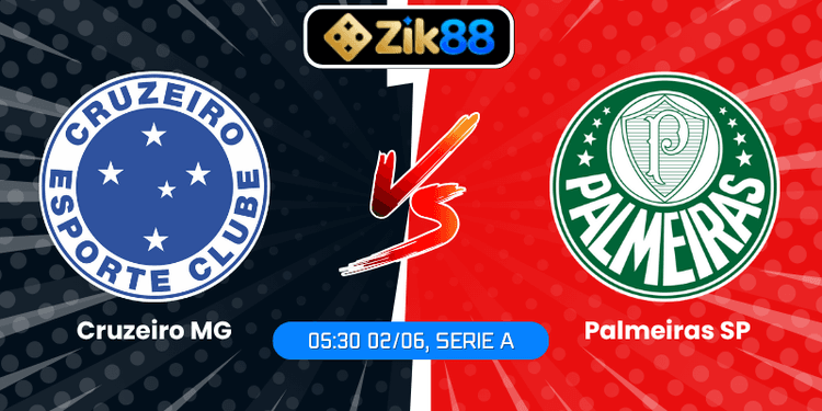 Soi Kèo Cruzeiro MG Vs Palmeiras SP (05:30 02/06, Serie A)