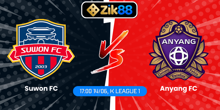 Soi Kèo Suwon FC Vs Anyang FC (17:00 14/06, K League 1)